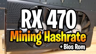 RX 470 Mining Hashrate amp OverClock Settings  Bios Mod [upl. by Pattin930]