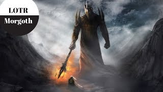 Lord of the Rings  Dark Lord Morgoth  Part 1 [upl. by Bowles]