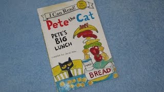 Pete The Cat  Petes Big Lunch Childrens Read Aloud Story Book For Kids By James Dean [upl. by Eylhsa]