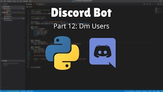 DM Users via your Discord Bot in Python  Part 12 Tutorial2021 [upl. by Mccarthy]