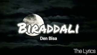 Biraddali  Lyrics [upl. by Adali674]