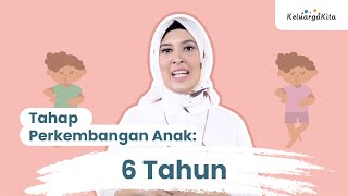 Tahap Perkembangan Anak Usia 6 Tahun [upl. by Ldnek]