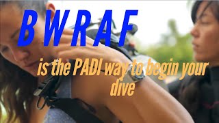 BWRAF is the PADI way to begin your dive [upl. by Anneres]