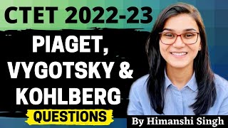 CTET 2022 Online Exam  Piaget Vygotsky amp Kohlberg CDP by Himanshi Singh [upl. by Lorien]