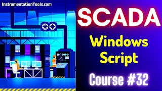 SCADA Tutorial 32  Windows Script  Types of Script in SCADA [upl. by Gilmour690]