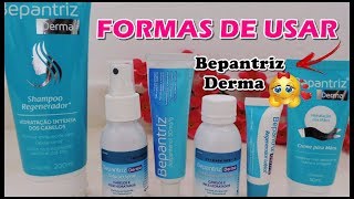 PRODUTOS BEPANTRIZ DERMA E TODAS SUAS FUNÇÕES  Por Fabby Araujo [upl. by Altaf101]