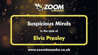 Elvis Presley  Suspicious Minds  Karaoke Version from Zoom Karaoke [upl. by Weidar]