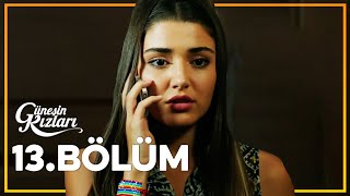 Güneşin Kızları 13 Bölüm  Full Bölüm [upl. by Ydnagrub]