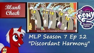 Blind Commentary quotDiscordant Harmonyquot  My Little Pony FiM S7 E12 [upl. by Chane]