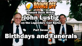 John Lustig on Carl Barks Birthdays and Funerals [upl. by Arndt]