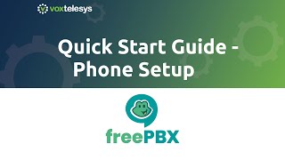 FreePBX Quick Start Guide  Phone Setup [upl. by Ahsimrac450]