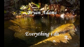 Bryan Adams  Everything i do [upl. by Zerat115]