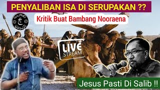 🔴LivePENYALIBAN DI SERUPAKAN DENGAN ISA   Tidak Ada Dalam Sejarah [upl. by Auburn]