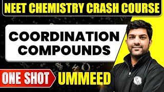 COORDINATION COMPOUNDS in 1 Shot All Concepts Tricks amp PYQs  NEET Crash Course  Ummeed [upl. by Radnaxela]