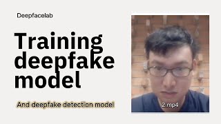 Basic Guide to Creating and Detecting Deepfake Videos Using DeepFaceLab [upl. by Caruso]