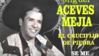 Miguel Aceves Mejia quotEl Crucifijo De Piedraquot [upl. by Bradwell]