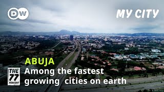 How to enjoy Nigerias capital Abuja  Among the fastest growing cities in the world [upl. by Hnamik]