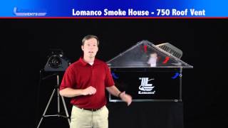 Lomanco® 750 Roof Vent Smoke House Demo [upl. by Bibah]