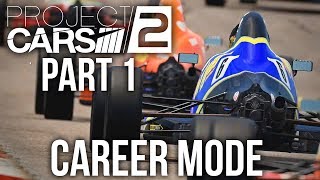 Project CARS 2 Career Mode Gameplay Walkthrough Part 1  BOTTOM TO THE TOP [upl. by Charisse]