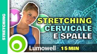 Esercizi Di Stretching Per La Cervicale E Le Spalle [upl. by Enuj574]