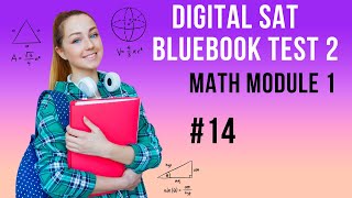 Question 14 Math Module 1 SAT Blue Book Test 1 – SAT Prep [upl. by Salsbury287]