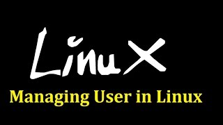 Managing User in Linux [upl. by Aurie504]