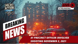 41 Precinct Officer Involved Shooting November 2 2021 [upl. by Nilrak755]