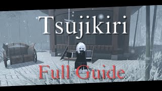 Tsujikiri FULL GUIDE  Sekiro In ROBLOX [upl. by Sivle]