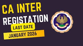 CA intermediate January 2026 Registration last date [upl. by Brod184]