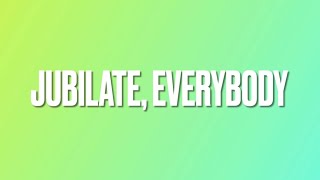 Jubilate Everybody [upl. by Lehcim]