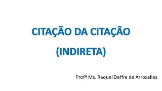 Normas ABNT  Citação da citação indireta [upl. by Annaeed403]