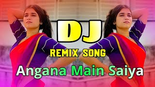 Angana Mein Saiya Swimming Pul Dj  Hindi New Dj Gana  Tiktok Viral Dj Gana  Dj Gana  Dj Gan [upl. by Kuhn94]