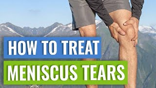 Treatment for Meniscus Tears  Tips My Patients Find Useful [upl. by Atnom29]