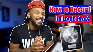 How to Record in Logic Pro X  5 Easy Setup Tips to Get Started [upl. by Nitsua]