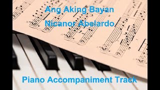 Ang Aking Bayan by Nicanor Abelardo  Piano Accompaniment Track [upl. by Enyrhtak]