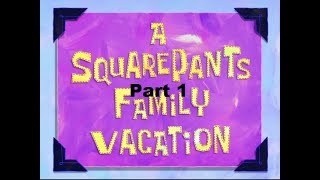 SpongeBob Voice Acting 321 A SquarePants Family Vacation Part 1 [upl. by Agnot]