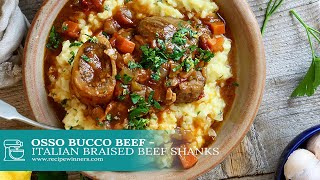 Osso Bucco Beef  Italian Braised Beef Shanks [upl. by Alleul672]