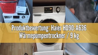 Produktbewertung Haier HD90A636 Wärmepumpentrockner  9 kgA  EdelstahltrommelStartzeitvorwahl [upl. by Ecnerual]