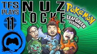 Leaf Green NUZLOCKE  11  TFS Plays TeamFourStar [upl. by Suirtemid]