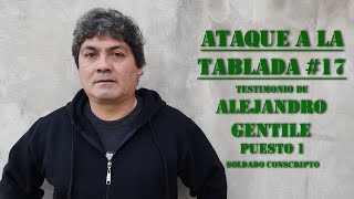 ATAQUE A LA TABLADA 17  Entrevista al Soldado Conscripto Alejandro Gentile [upl. by Eerej]