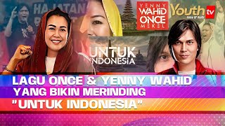 LAGU ONCE amp YENNY WAHID YANG BIKIN MERINDING quotUNTUK INDONESIAquot  Begini Musik [upl. by Akisey]