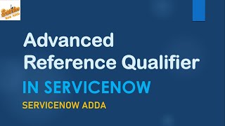 ServiceNow Advanced Reference Qualifier Part 2 Call Script Include Demonstration with real time [upl. by Joseito]