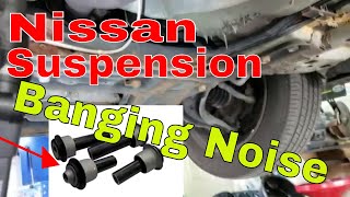 Nissan Suspension Banging Noise [upl. by Pence]