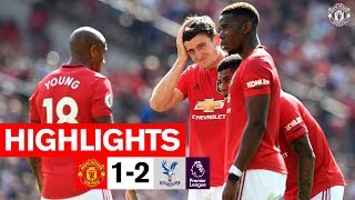 Highlights  United 12 Crystal Palace  Premier League [upl. by Ynhoj932]