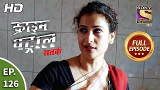 Crime Patrol Satark Season 2  Ep 126  Full Episode  7th January 2020 [upl. by Shepley299]