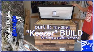 Keezer Build Part 2 The Shell [upl. by Coheman753]