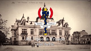 Ah  Que la France est belle  Chant nationaliste du régime de Vichy [upl. by Aikam]