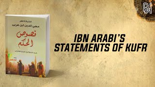 IBN ARABI  STATEMENTS OF KUFR [upl. by Naahsar]