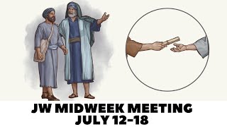 Midweek Meeting July 1218jw meeting for this week [upl. by Otila]