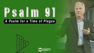 Psalm 91  A Psalm for a Time of Plague [upl. by Skardol]